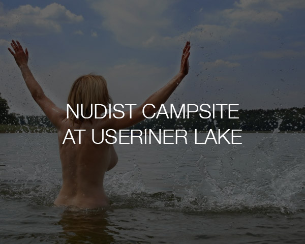 Nudist Campsite at Useriner Lake