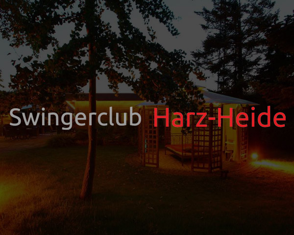 Swingerclub Harz-Heide 