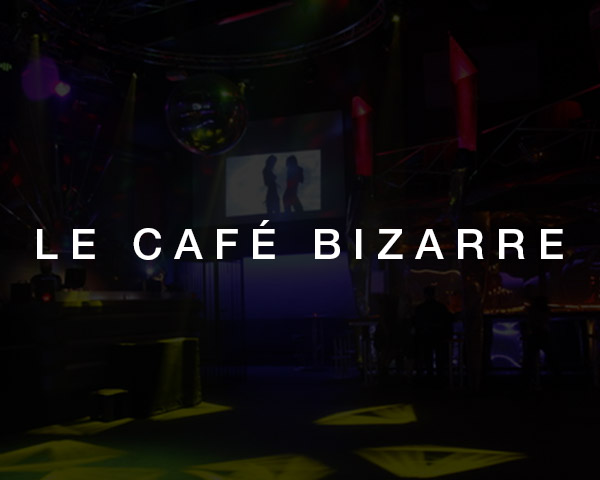 Le Café Bizarre